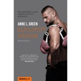 Elfojtott v&aacute;gyak - Elfojtva 2. - Anne L. Green