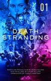 Death Stranding - Death Stranding: The Official Novelization - Volume 1 | Yano Kenji, Titan Books Ltd