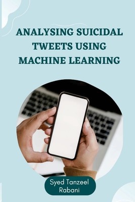 Analysing Suicidal Tweets using Machine Learning foto
