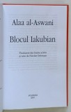 BLOCUL IAKUBIAN de ALAA AL - ASWANI , 2007 , * PREZINTA HALOURI DE APA