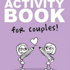 I Love You: The Activity Book for Lesbian Couples