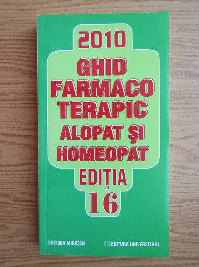 Dumitru Dobrescu - Ghid farmacoterapic alopat si homeopat volumul 2