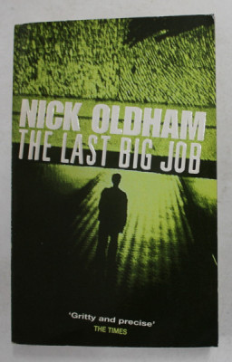 THE LAST BIG JOB by NICK OLDHAM , 1999 foto