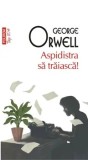 Cumpara ieftin Aspidistra sa traiasca! (Top 10+)/George Orwell