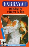 Exbrayat - Imogene și văduva &icirc;n alb