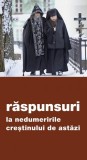 Răspunsuri la nedumeririle creștinului de astăzi - Paperback brosat - Gheorghiţă Ciocioi - De Suflet