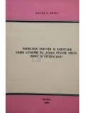 Victor V. Grecu - Problema unitatii si unificarii limbii literare in foaia pentru minte, inima si literatura (semnata) (editia 1969)