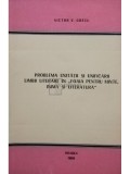 Victor V. Grecu - Problema unitatii si unificarii limbii literare in foaia pentru minte, inima si literatura (semnata) (Editia: 1969)