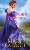 Cumpara ieftin Doar o promisiune/Mary Balogh