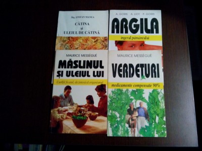 SET 4 CARTI MEDICINA NATURISTA -1. ARGILA Ingerul Pamantului; 2. CATINA si Uleiul de Catina; 3. MASLINUL si Uleiul lui; 4. VERDETURI Medicamente foto