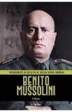 Benito Mussolini. Il Duce - Juan Carlos Moreno