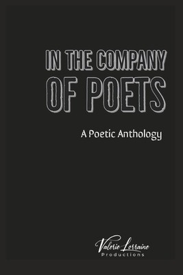 In the Company of Poets: A Poetic Anthology foto