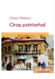 Oraș patriarhal - Paperback brosat - Cezar Petrescu - Hoffman
