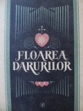Floarea darurilor - Studiu, editie critica pe versiuni, dupa manuscrise, traducere si glosar in context comparat - Pandele Olteanu