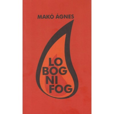 Lobogni fog - Mak&amp;oacute; &amp;Aacute;gnes foto