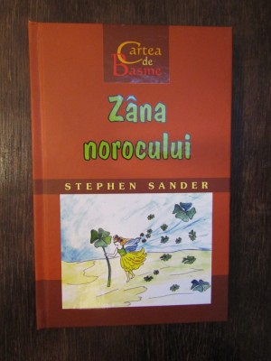 Zana norocului - Stephen Sander foto