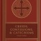 Creeds, Confessions, and Catechisms: A Reader&#039;s Edition