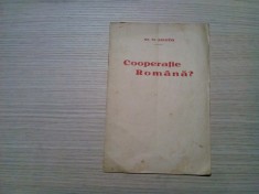 COOPERATIE ROMANA ? - Stefan M. Zeletin - Editura Revistei Pagini Agrare si Sociale,1925, 14 p.