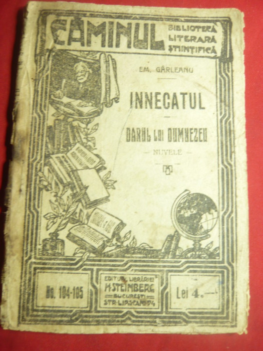 Em.Garleanu- Inecatul ,Darul lui Dumnezeu - interbelica Bibl.Caminul 104-105 ,62