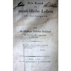 DIE KUNST DAS MENSCHLICHE LEBEN ZU VERLANGERN -1797