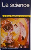 La Science. L&#039;Union Sovietique Aujourd&#039;hui et Demain - Carte in Franceza, Stare Buna