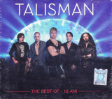 CD Rock: Talisman - The Best of - 18 ani ( 2015, original, SIGILAT )