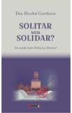 Solitar sau solidar? - Dan-Decebal Gavrilescu, 2020