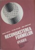 RECUNOASTERE FORMELOR. APLICATII-R. VANCEA, S . HOLBAN, D. CIUBOTARU-225198