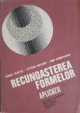 RECUNOASTERE FORMELOR. APLICATII-R. VANCEA, S . HOLBAN, D. CIUBOTARU