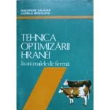 TEHNICA OPTIMIZARII HRANEI LA ANIMALELE DE FERMA-GHEORGHE SALAJAN, LUDMILA MOSOLOVA-236014