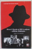 BIROUL II ROMAN SI SSI IN ACTIUNE - ULTIMA MISIUNE de HAIRABETIAN SEVAG HAGOP , 2013