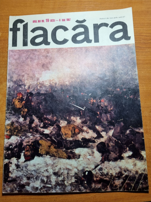 revista flacara 6 mai 1967-art. si foto galati,razboiul de independenta
