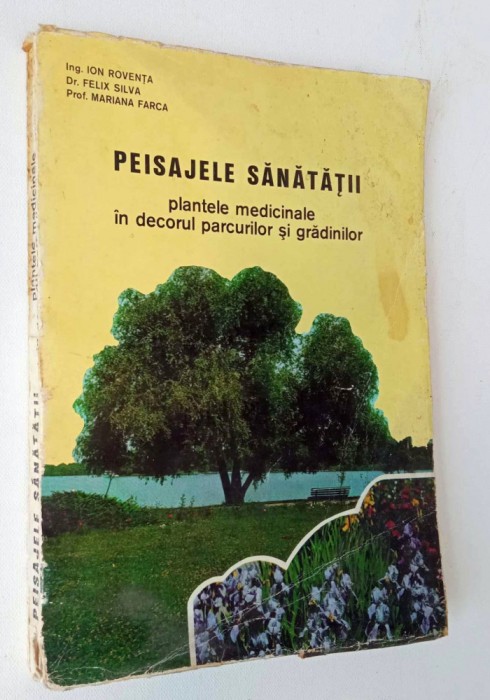 Peisajele sanatatii plante medicinale in decorul parcurilor si gradinilor 1975
