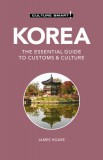 Korea - Culture Smart!: The Essential Guide to Customs &amp; Culture