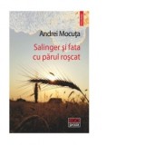 Salinger si fata cu parul roscat - Andrei Mocuta