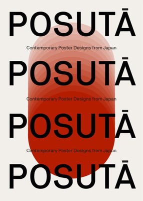 Posut&amp;amp;#256;: Contemporary Poster Designs from Japan foto