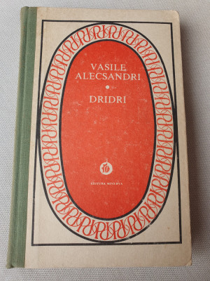 DRIDRI - VASILE ALECSANDRI, Editura Minerva 1987, 345 pag, Stare f buna! foto