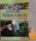 Leacuri manastiresti Terapii pentru trup si suflet Mariana Borloveanu