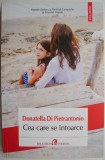 Cea care se intoarce &ndash; Donatella Di Pietrantonio - Roman, Beletristica