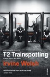 T2 Trainspotting - Irvine Welsh