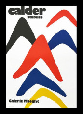 ALEXANDER CALDER - SStabiles - Litografie-Afis/1979,RAR foto