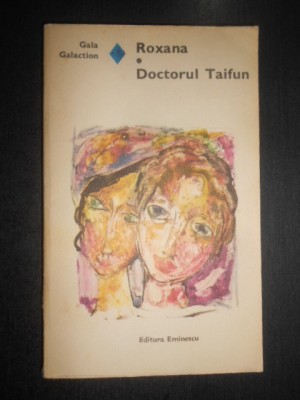 Gala Galaction - Roxana. Doctorul Taifun foto