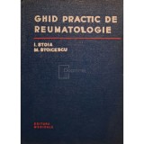 I. Stoia - Ghid practic de reumatologie (Editia: 1975)