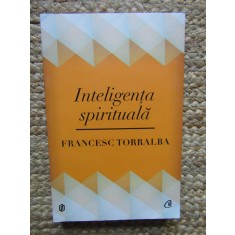 Francesc Torralba - Inteligenta spirituala