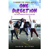 Around The World With One Direction The True Stories As Told By The Fans