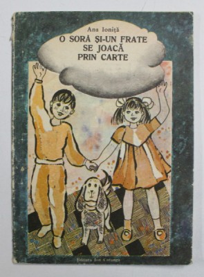 O SORA SI - UN FRATE SE JOACA PRIN CARTE de ANA IONITA , 1987 foto
