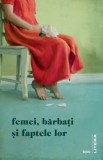 Femei, barbati si faptele lor - Litera