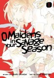 O Maidens in Your Savage Season 1, 2019