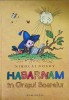 Habarnam in Orasul Soarelui - Nikolai Nosov - Humanitas Junior - Carte Copii, Povesti, 2011, Romana, Paperback