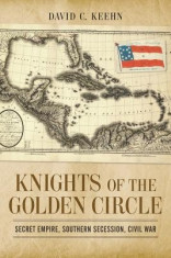 Knights of the Golden Circle: Secret Empire, Southern Secession, Civil War foto